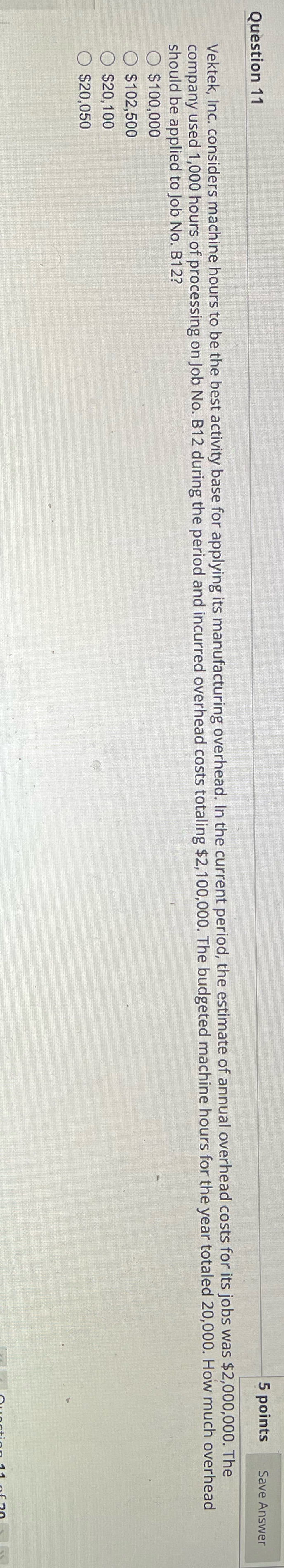Question 11 5 points Save Answer Vektek, Inc.