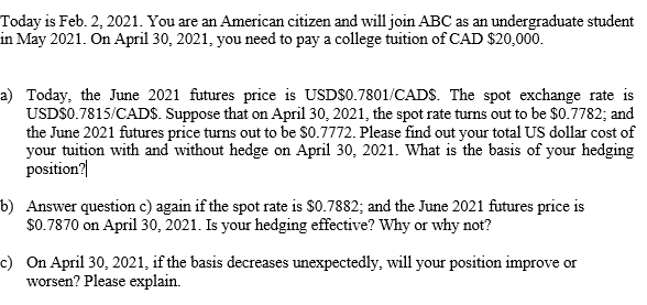 Please help to answer the following question. If