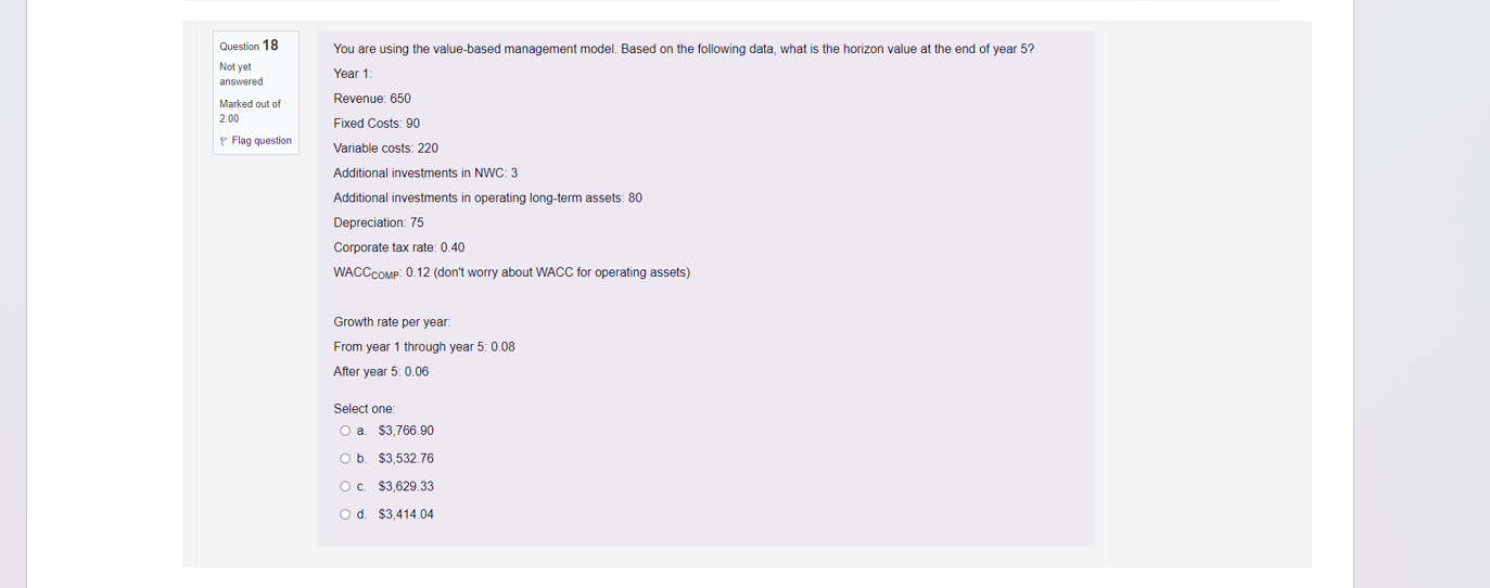 Question 18 You are using the value-based