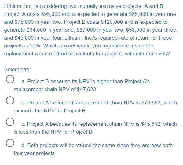 Lithium, Inc. is considering two mutually