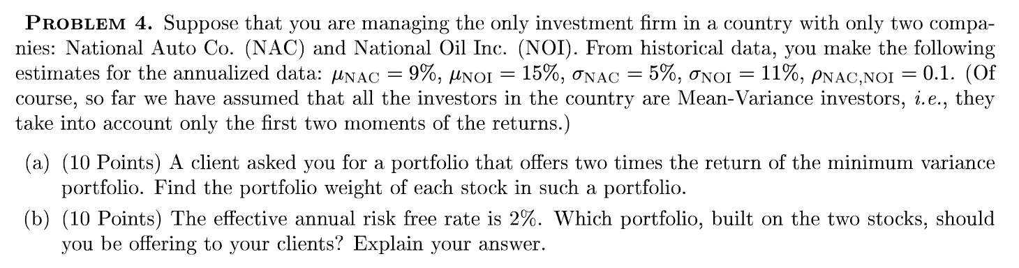 this is all the info PROBLEM 4. Suppose that you