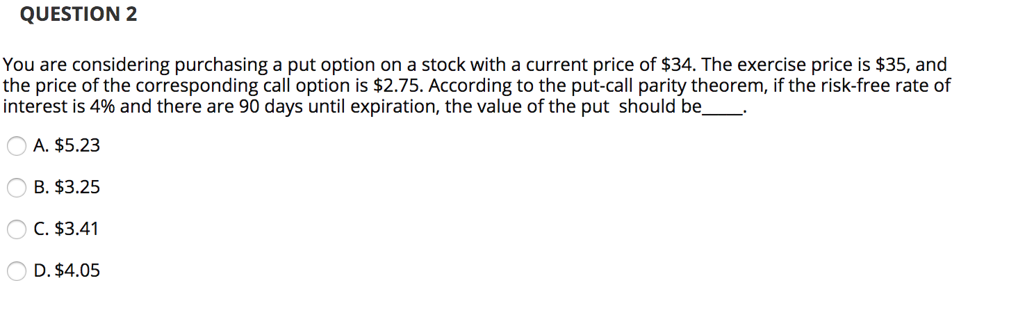 FINANCE 4710 QUESTION 2 You are considering