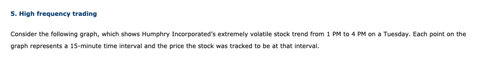 Answer the Question Below: 5. High frequency