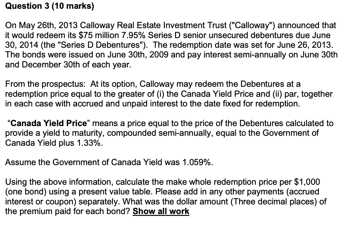 Question 3 (10 marks) On May 26th, 2013 Calloway