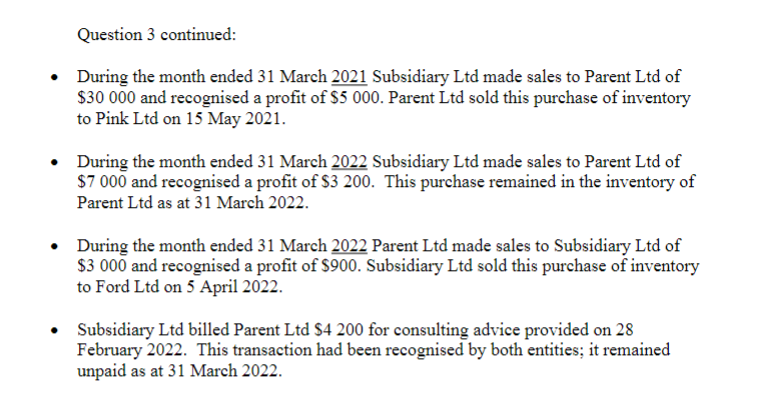 QUESTIDN 3 Parent Ltd has asked for your help in