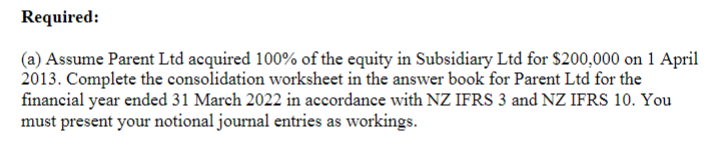 QUESTIDN 3 Parent Ltd has asked for your help in