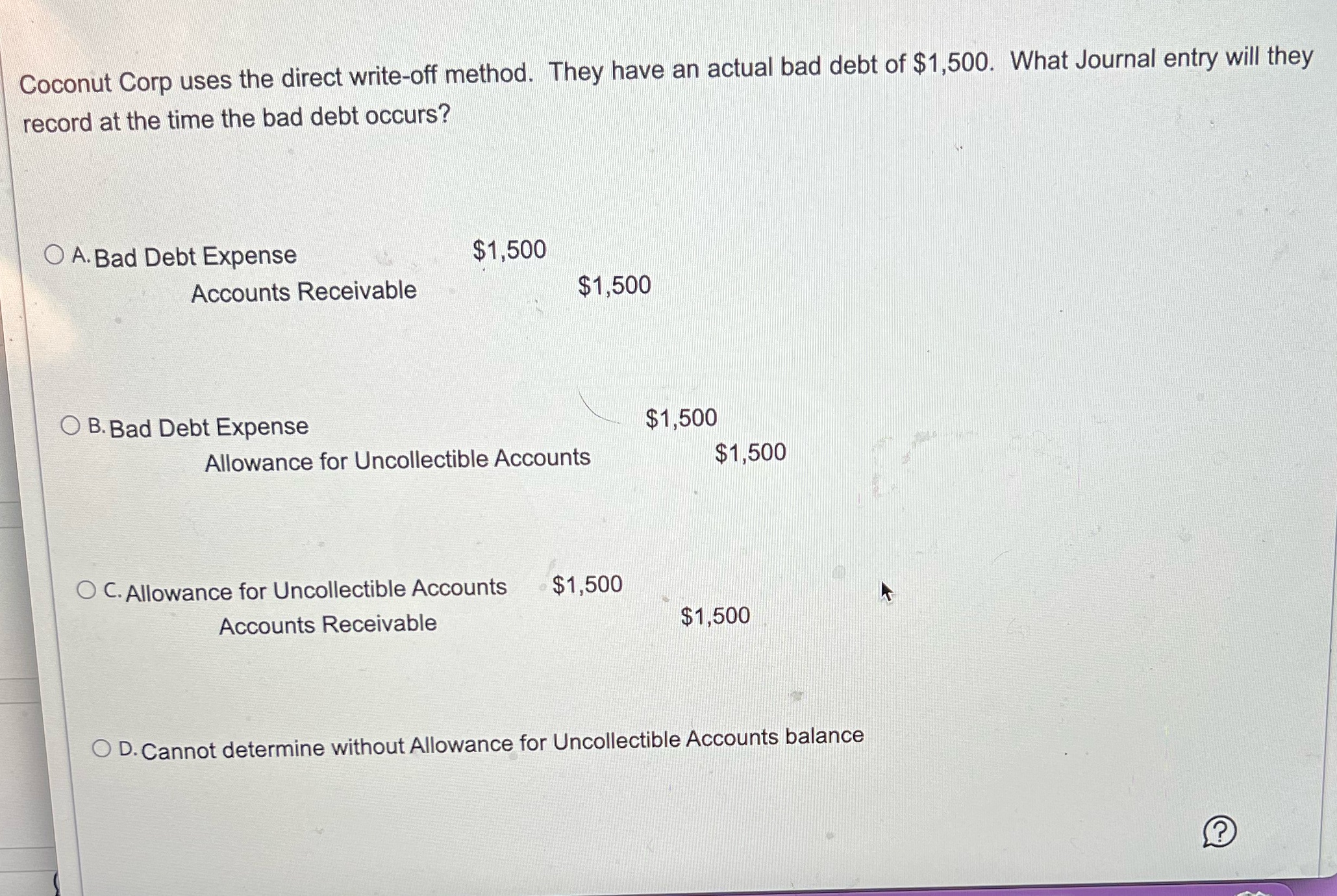 Coconut Corp uses the direct write-off method.