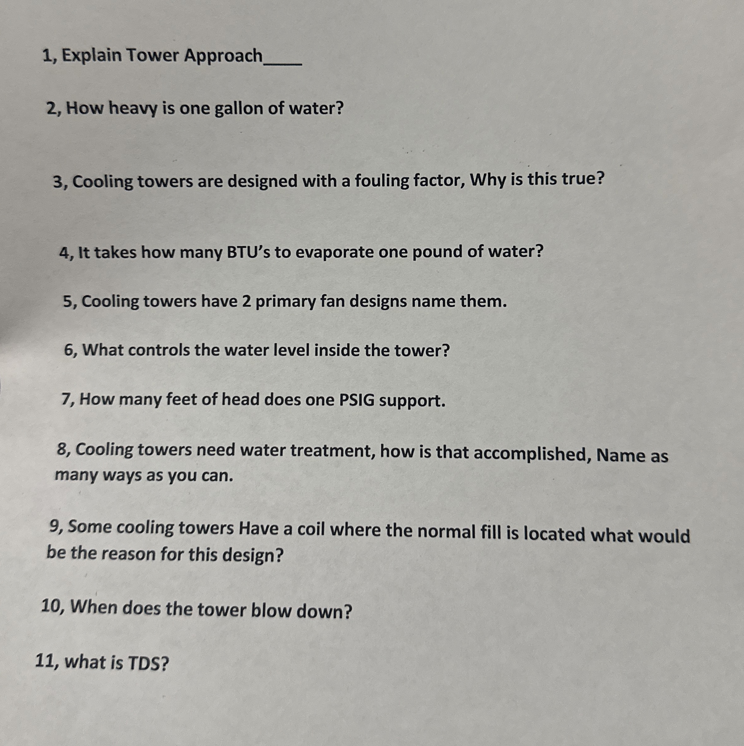 2 , How heavy is one gallon of water? 3 , Cooling