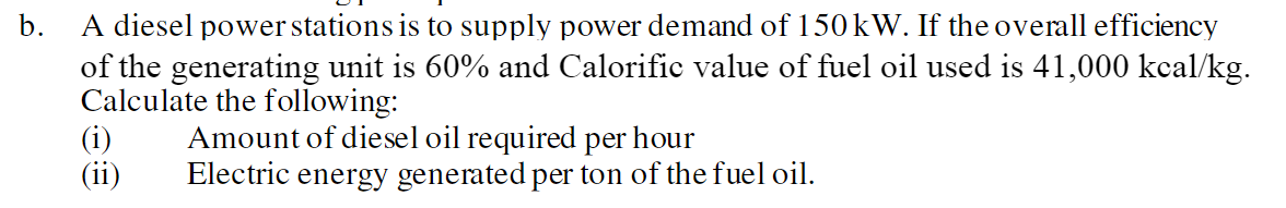 A diesel power stations is to supply power demand