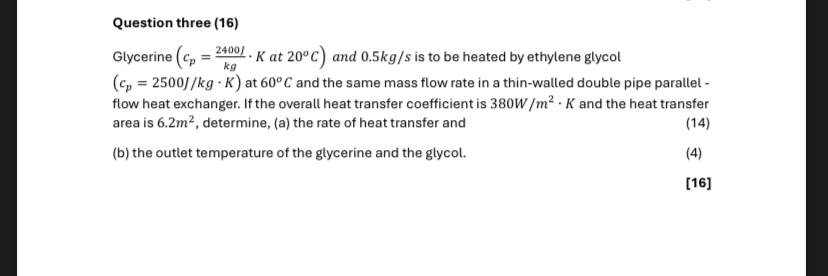 Question three ( 1 6 ) Glycerine at ( : 2 0 C }