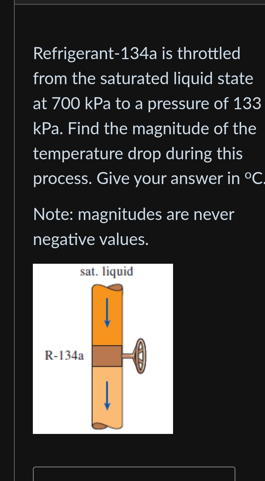 Refrigerant - 1 3 4 a is throttled from the