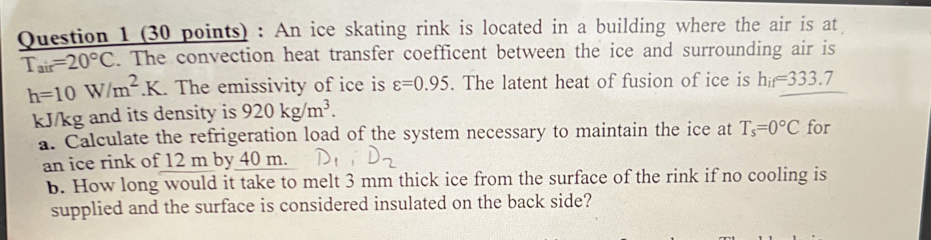 Question 1 ( 3 0 points ) : An ice skating rink
