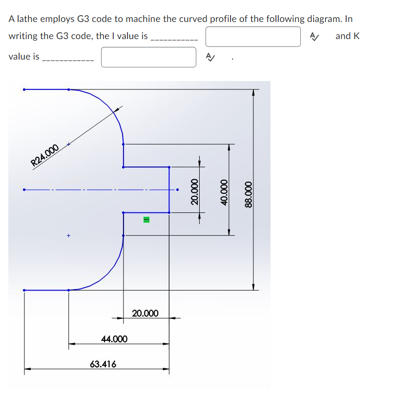 A lathe employs G 3 code to machine the curved