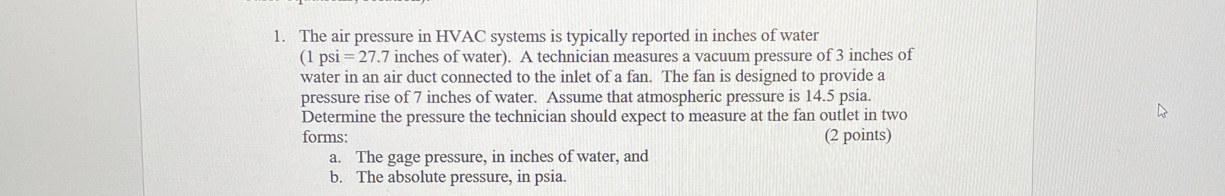 The air pressure in HVAC systems is typically