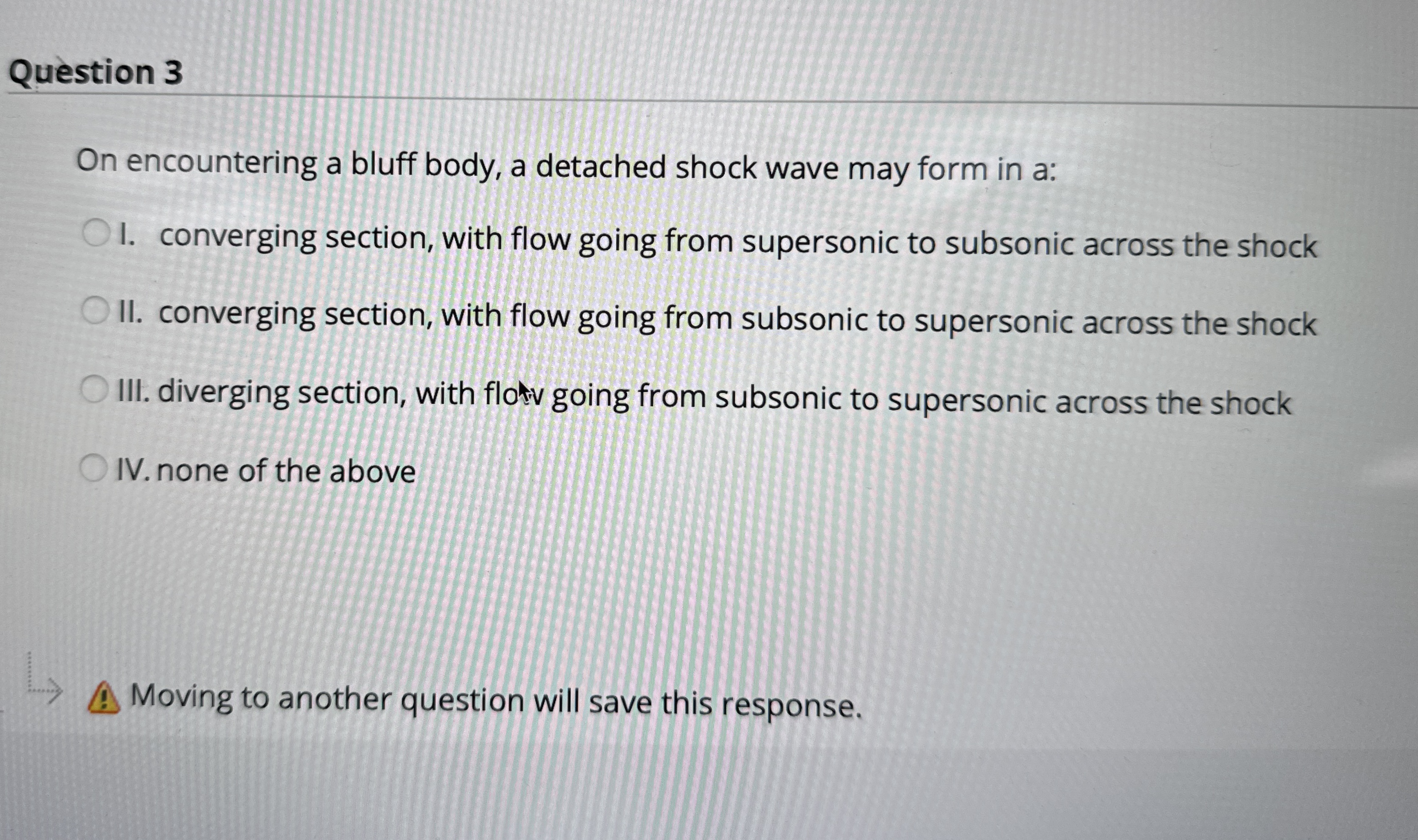 Question 3 On encountering a bluff body, a