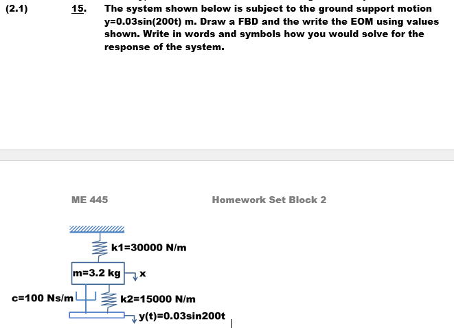 ( 2 . 1 ) 1 5 . The system shown below is subject