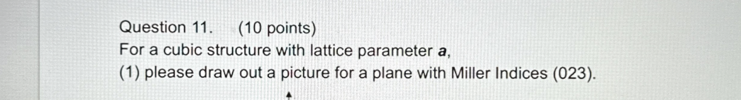 Question 1 1 . ( 1 0 points ) For a cubic