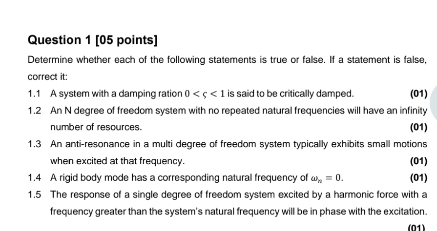 Question 1 [ 0 5 points ] Determine whether each