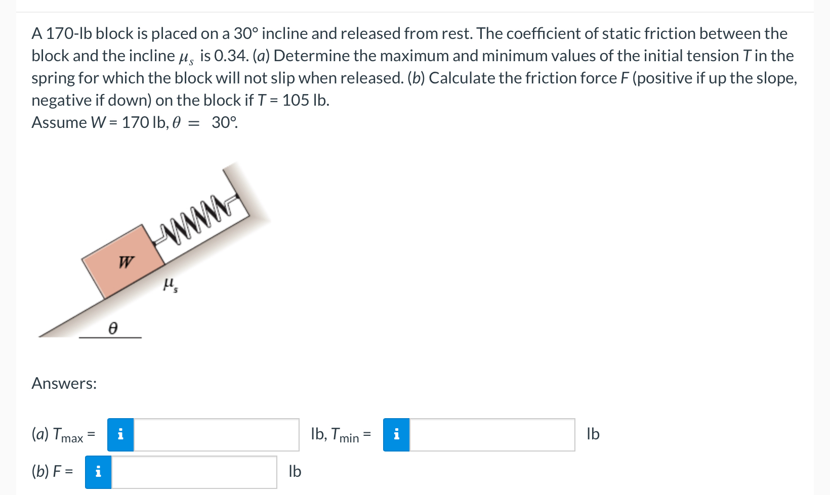 A 1 7 0 - lb block is placed on a 3 0 incline and
