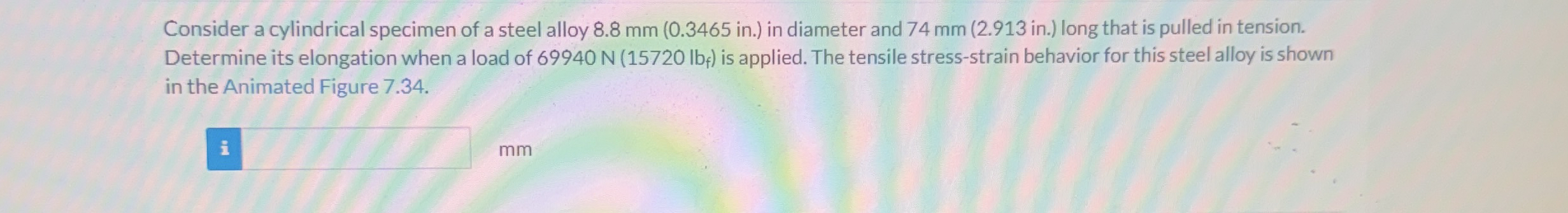 Consider a cylindrical specimen of a steel alloy