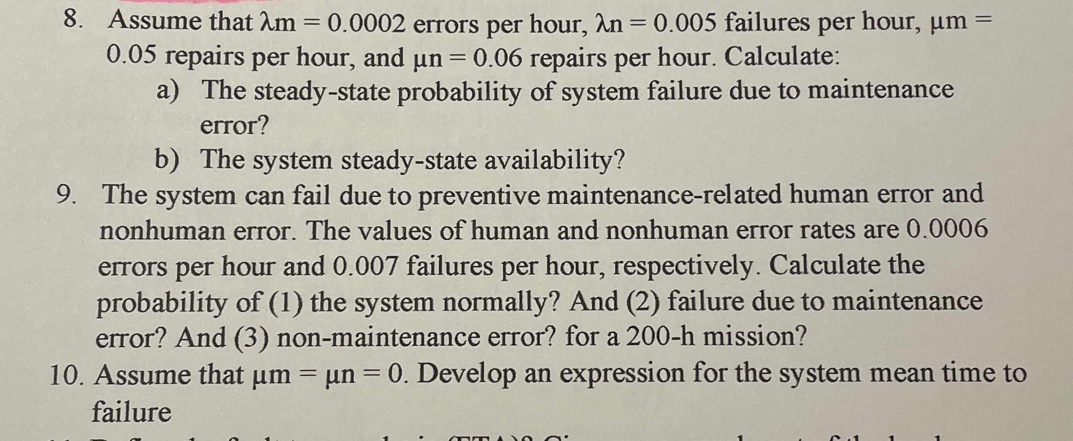 Assume that m = 0 . 0 0 0 2 errors per hour, n =