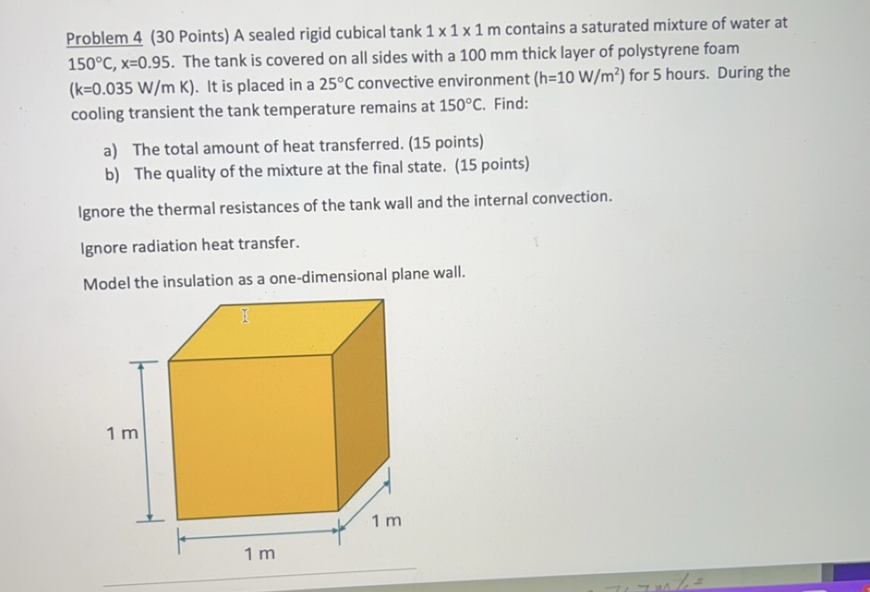 Problem 4 ( 3 0 Points ) A sealed rigid cubical