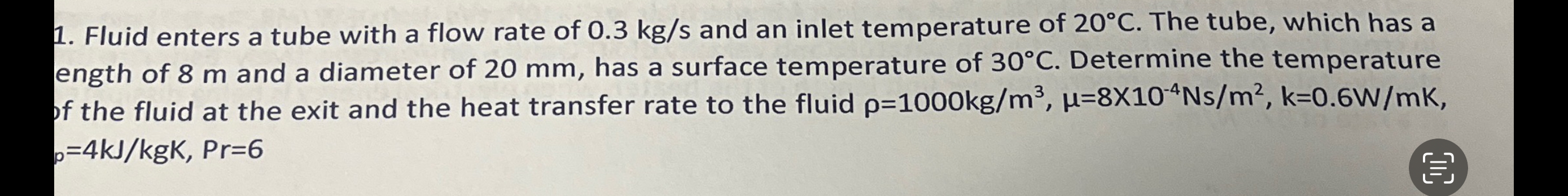 Fluid enters a tube with a flow rate of 0 . 3 k g