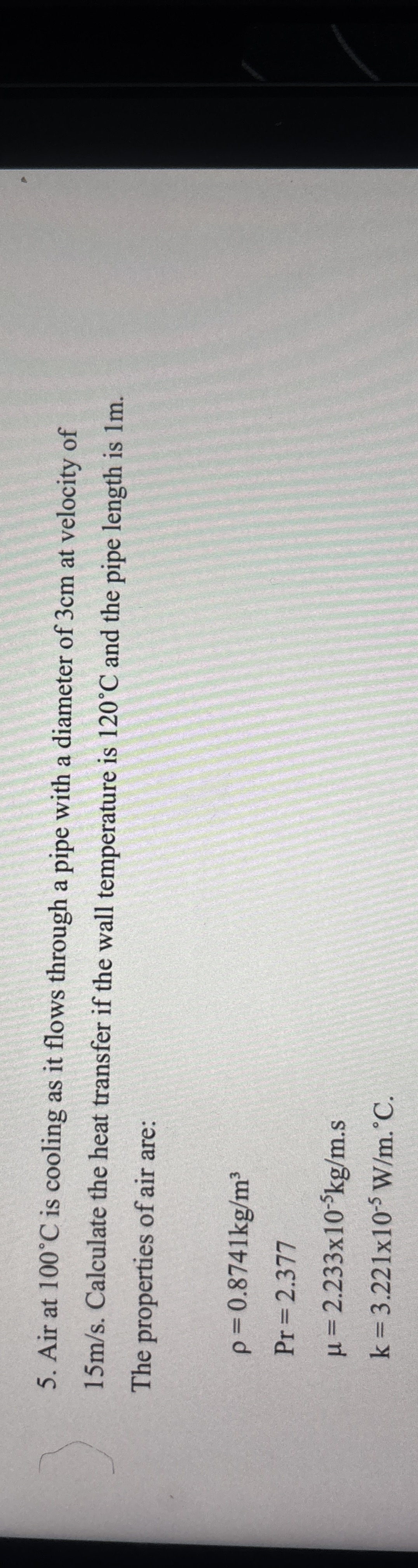 Air at 1 0 0 C is cooling as it flows through a