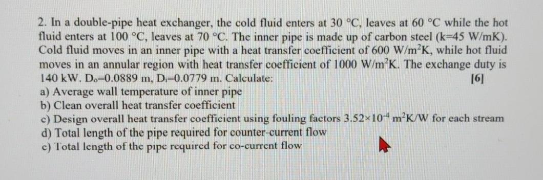 In a double - pipe heat exchanger, the cold fluid