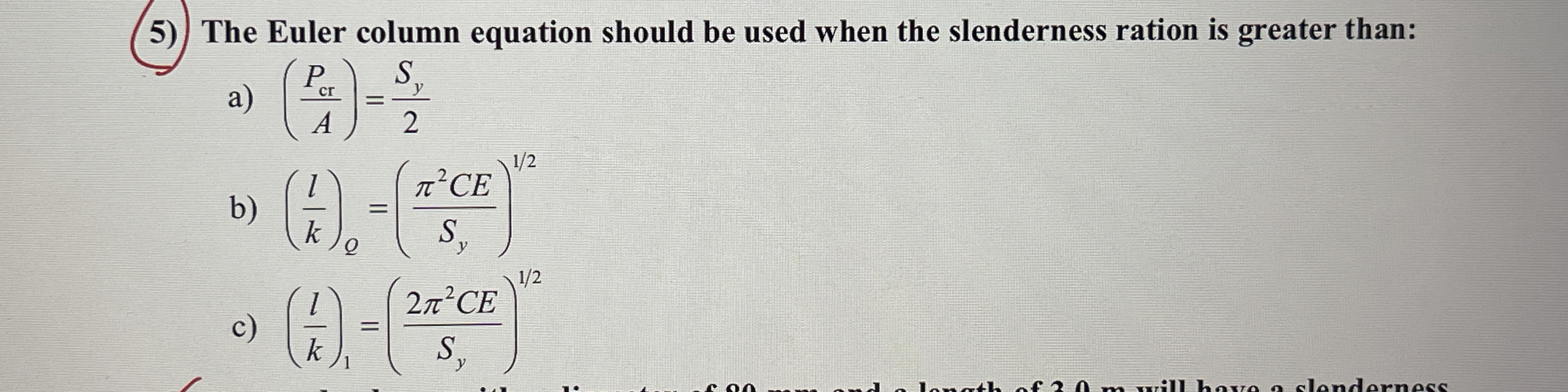 The Euler column equation should be used when the