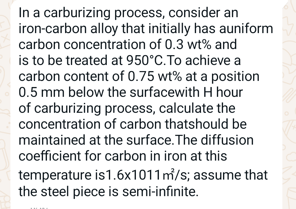 In a carburizing process, consider an iron -