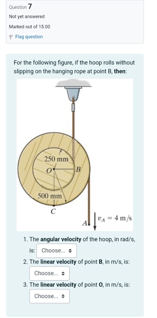 Question 7 Not yet answered Marked out of 1 5 . 0