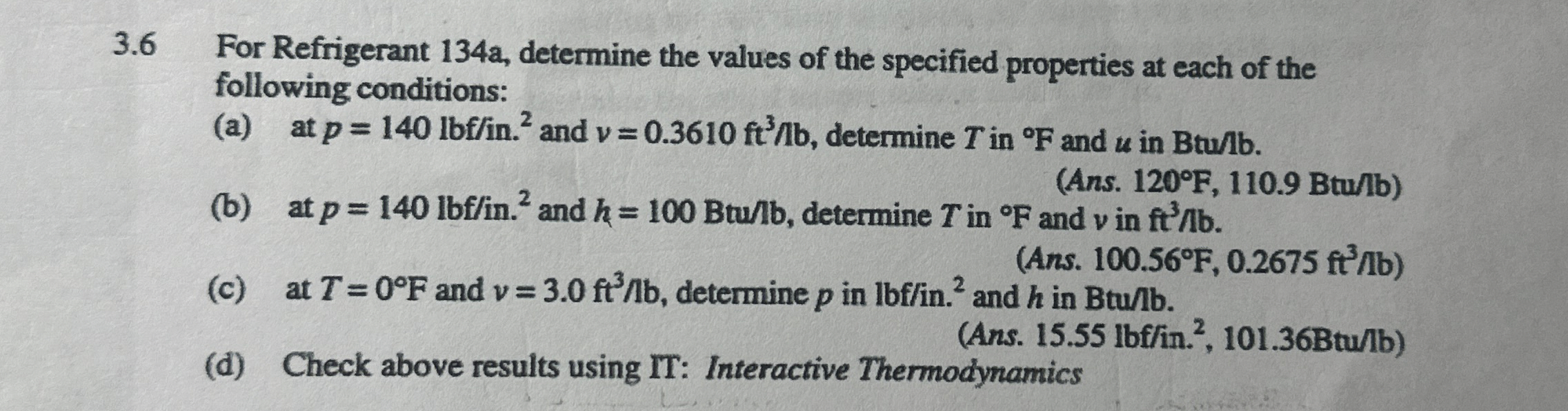 3 . 6 Para el refrigerante 1 3 4 a , determine