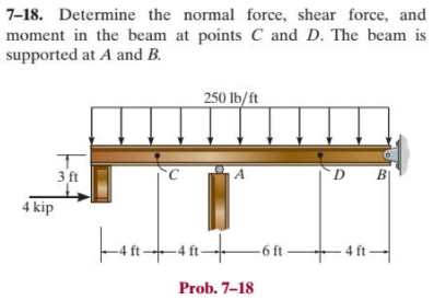 7 - 1 8 . Determine the normal force, shear