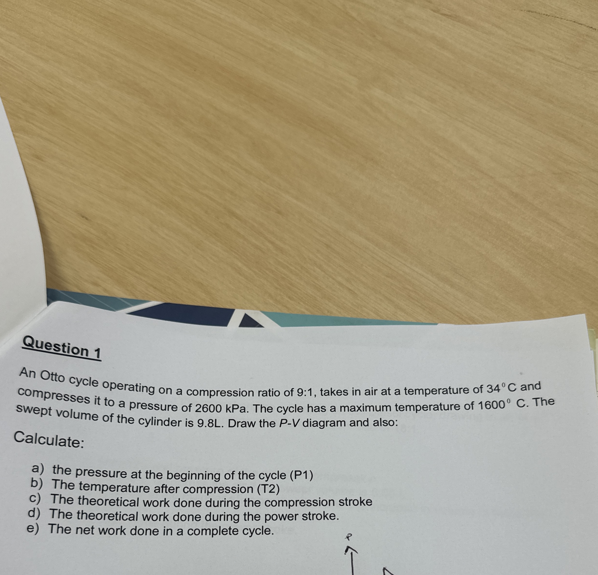 Question 1 An Otto cycle operating on a