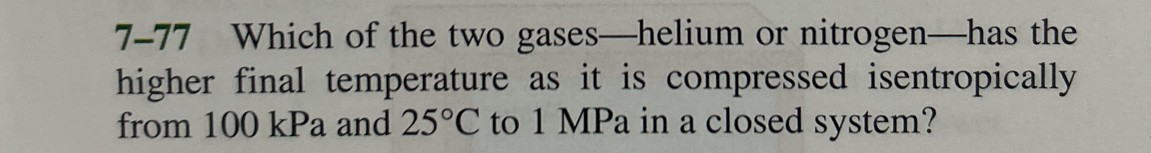 7 - 7 7 Which of the two gases - helium or