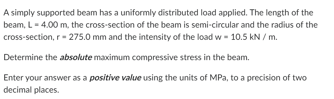 A simply supported beam has a uniformly