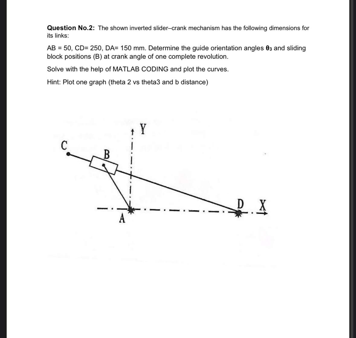 Question No . 2 : The shown inverted slider -