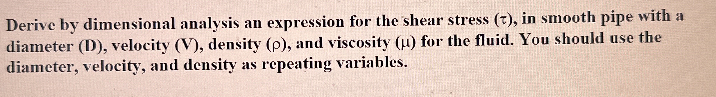 Derive by dimensional analysis an expression for