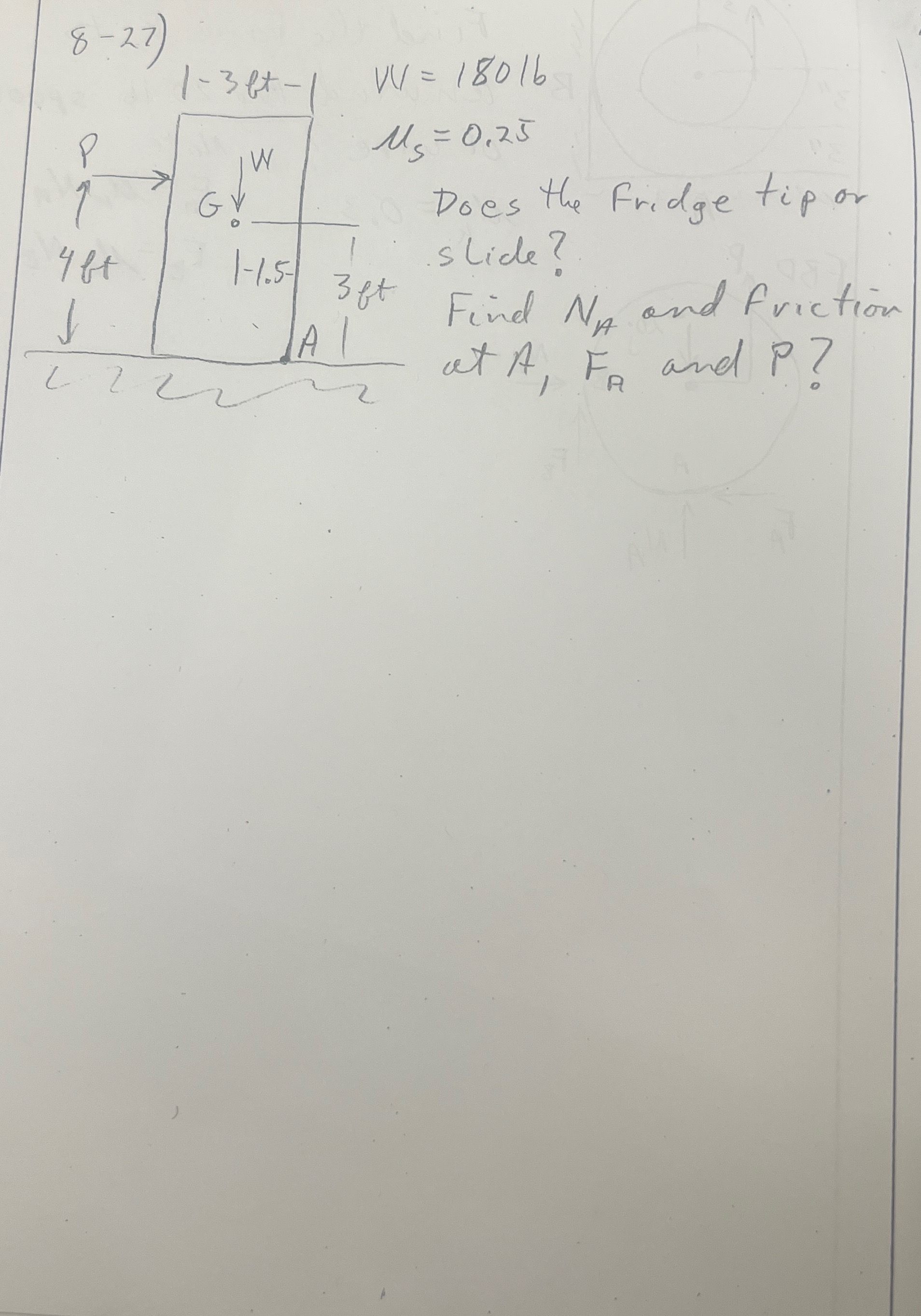 8 - 2 7 W = 1 8 0 1 6 s = 0 . 2 5 Does the Fridge