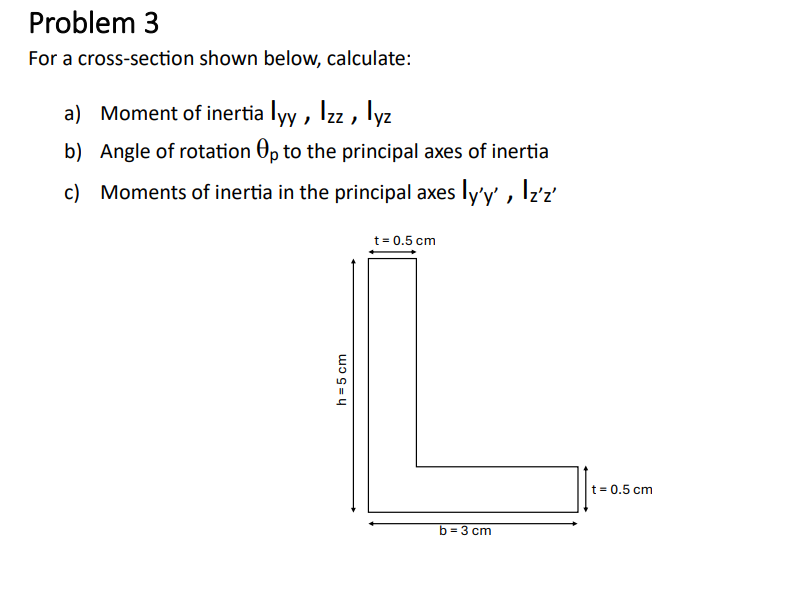 Problem 3 For a cross - section shown below,