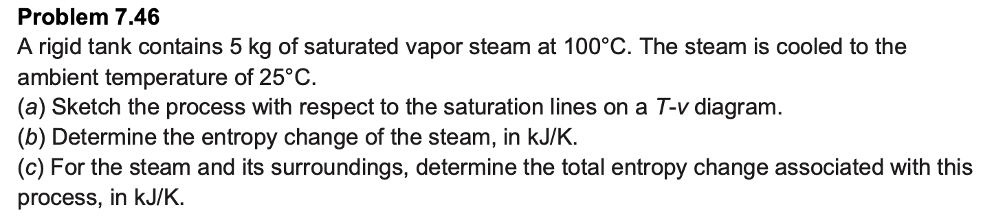 Problem 7 . 4 6 A rigid tank contains 5 kg of