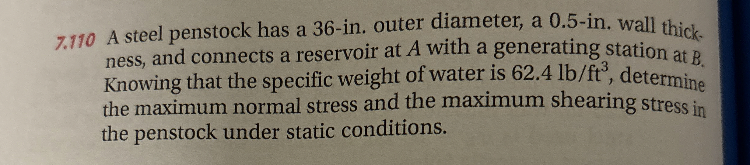 7 . 1 1 0 A steel penstock has a 3 6 - in . outer