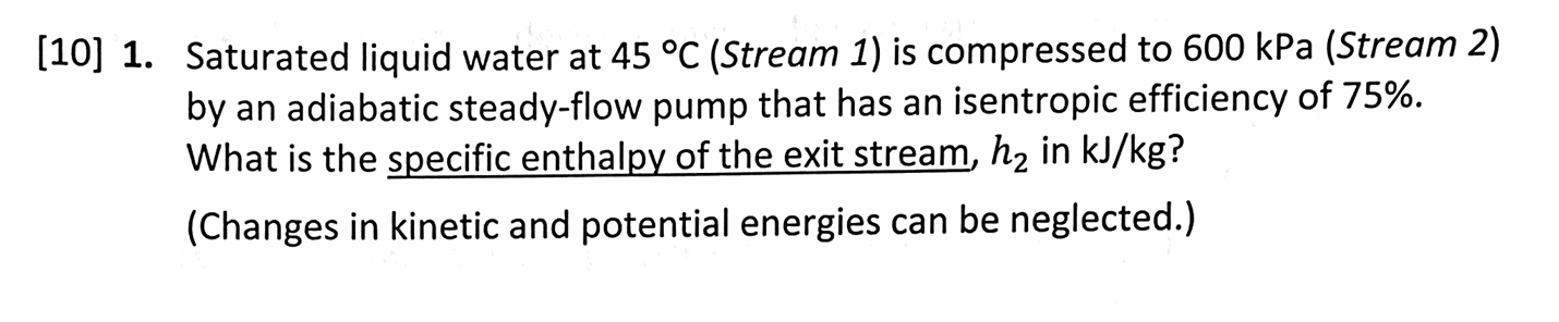 [ 1 0 ] 1 . Saturated liquid water at \ ( 4 5 ^ {