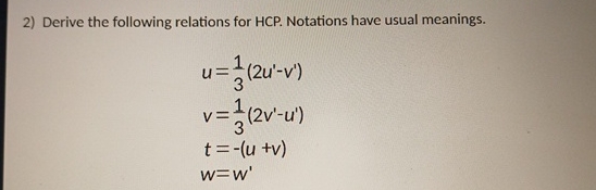 Derive the following relations for HCP .