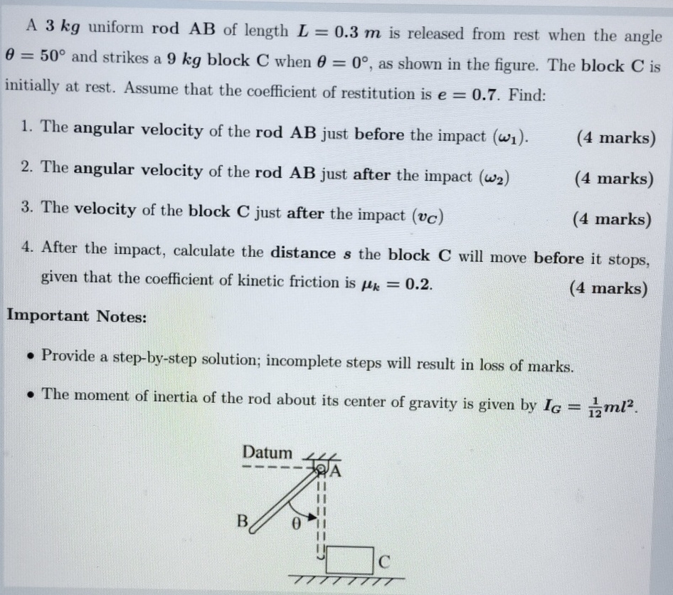 A 3 kg uniform rodAB of length L = 0 . 3 m is