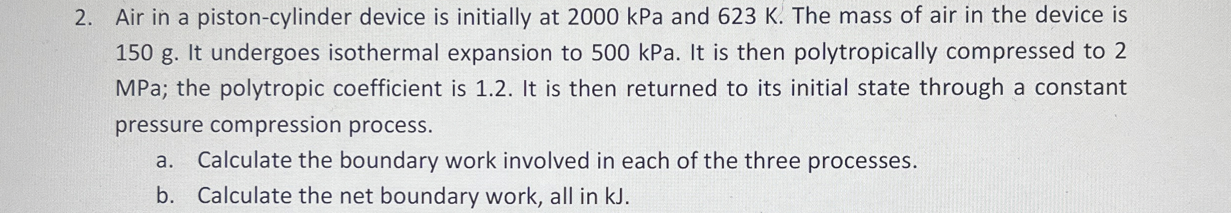 Air in a piston - cylinder device is initially at