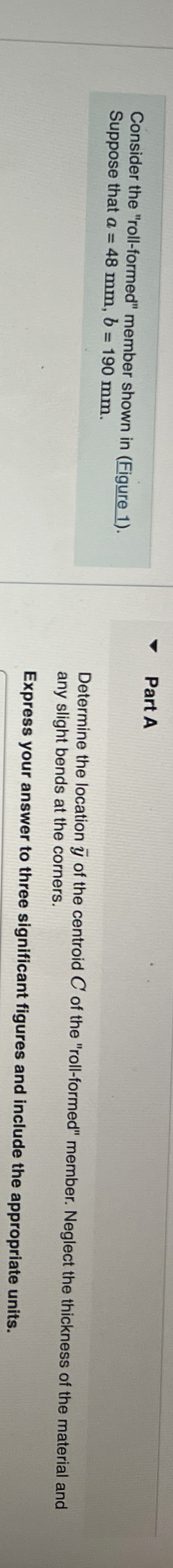 Consider the "roll - formed" member shown in (