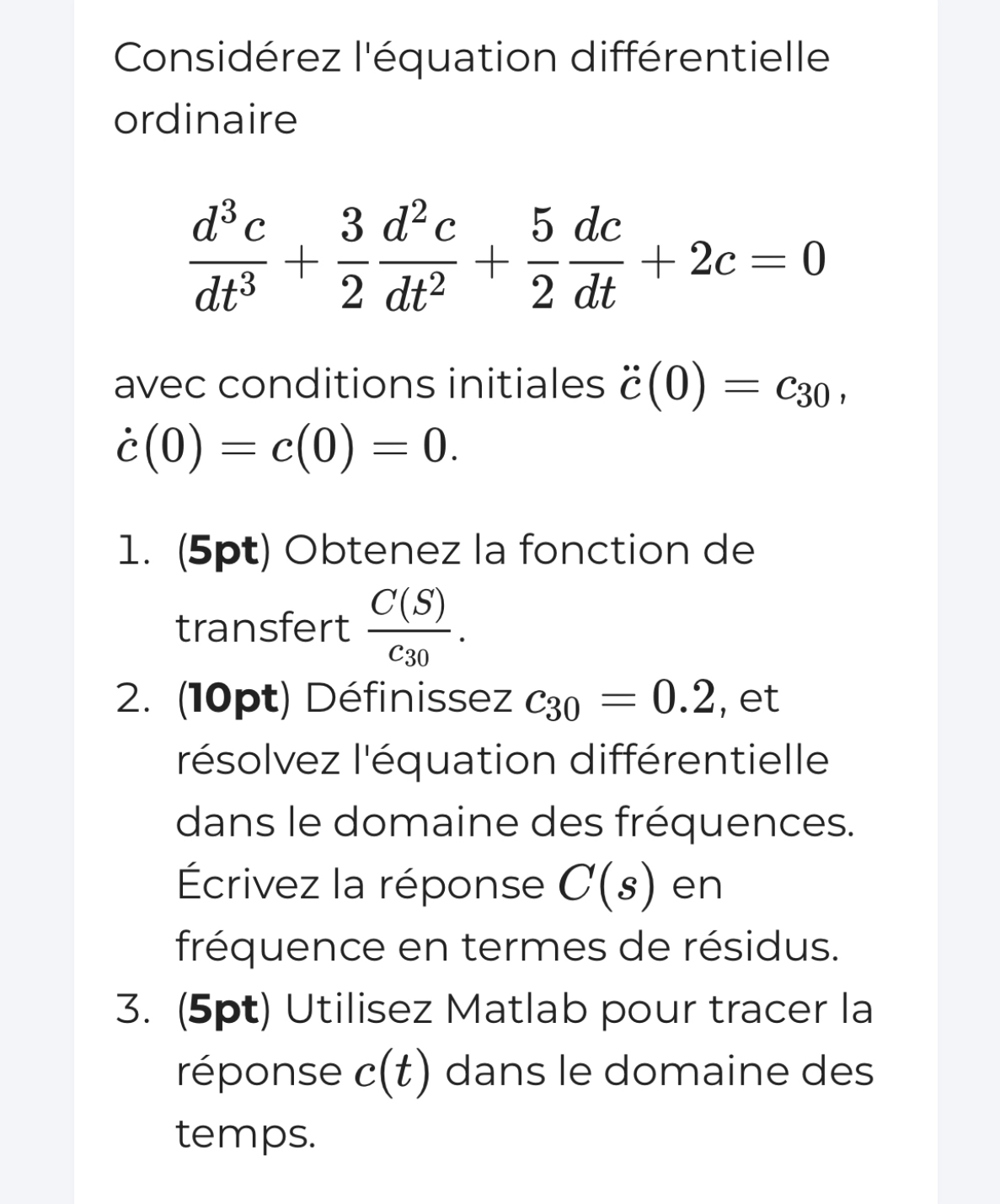 Consid rez l ' quation diff rentielle ordinaire d