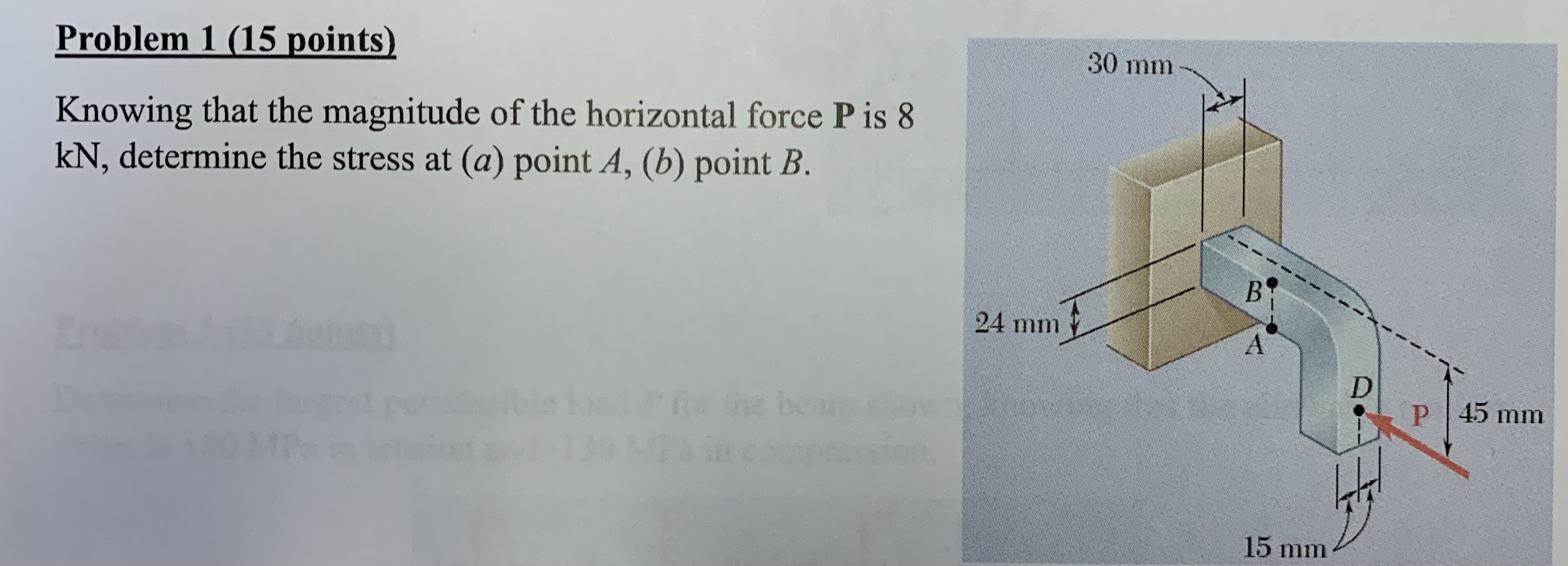 Problem 1 ( 1 5 points ) Knowing that the